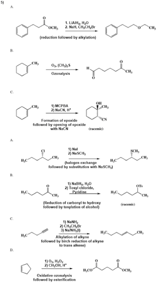 1. LiAIH4, H20 2. NaH, CH3CH2Br OCH, (reduction followed by alkylation) CH O3, (CH3)2S Ozonalysis он 1) MCPBA 2) NaCN, H+ CH