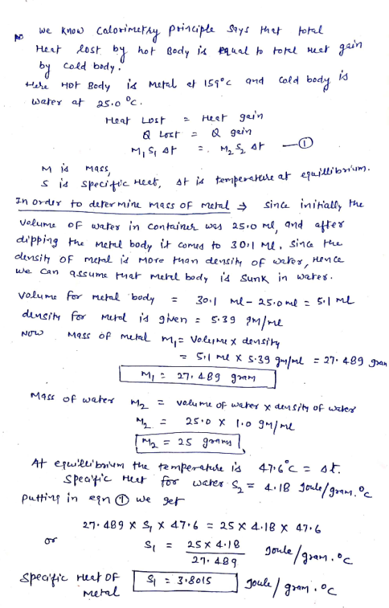 o we know calorimetry poinciple says that total Heat lost by hot Body is equal to total reet gain by could body. Heti Hor Bod