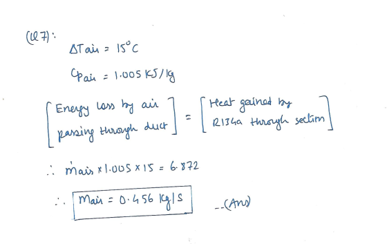 (L07): AT ain 15°C Cpai = 1.00565/1g Heat by Energy loss by air passing through duct gained R134a through section .: mais x 1