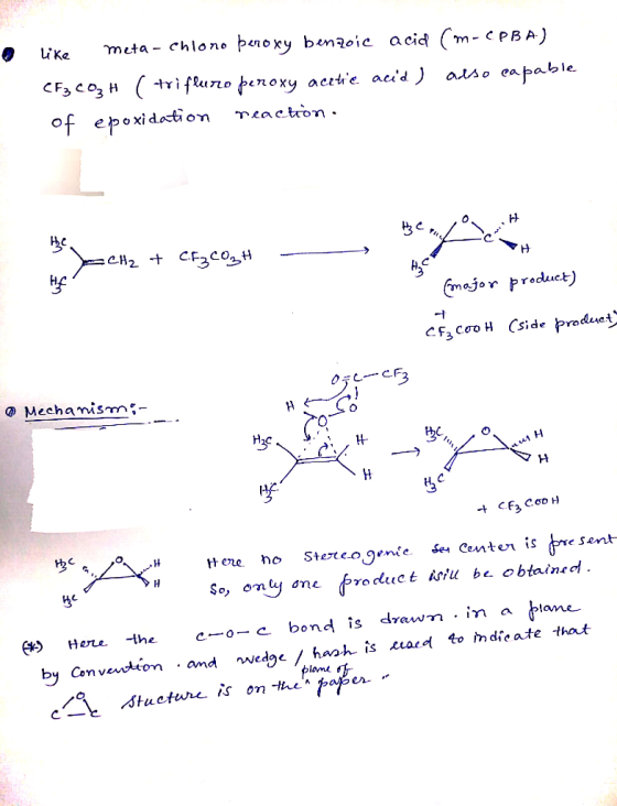 meta chlono peroxy benzoic acid (m- CPBA) CF3C03 H rifluro peroxy acete acd ) also eapable of epoxidation reactrion. Emejor