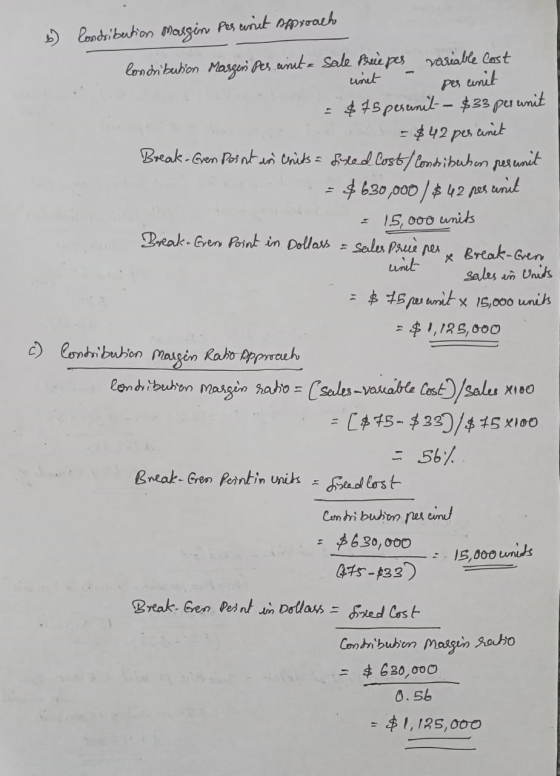 unit pes - b) londribution Margin Pesurit Approach Contribution Masgeri des anita Sale Bouie pes variable cost anit $75 perun
