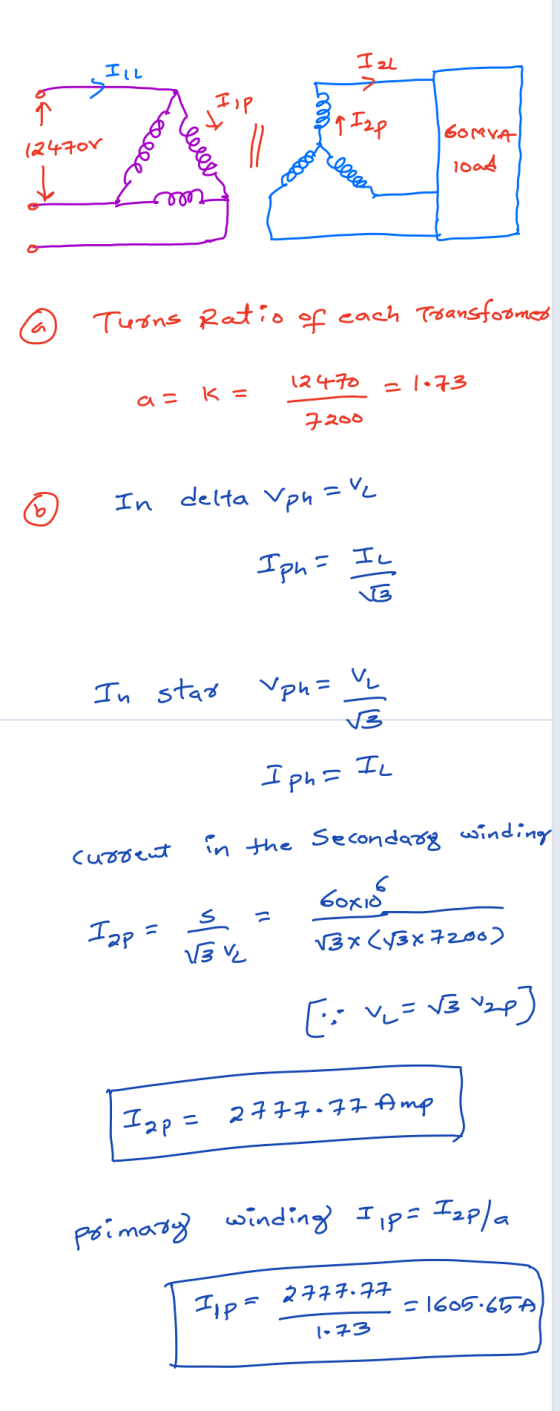 רד HN 21 60MVA 1247or 00002 10 ad © Turns Ratio of each Transformer 12470 = 1073 a= K = 7200 © In delta Vpn = 42 Hiles99 In s