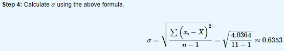 Step 4: Calculate o using the above formula. (– X) 4.0364 0.6353 n-1 V 11-1