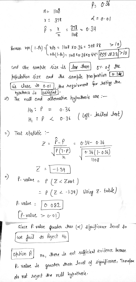 P= 0.36 no 1108 X: 378 d=0.01 X 318 1108 = 0.34 n 5% of the Because upo ( 1-Po) = f heo mpo = 1108 X0-36 = 348.88 >10) nPoll-