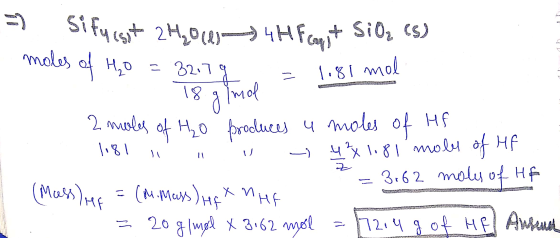 = sifarsit 2420 11 . moles of H₂O = 32.79 4 H F G + SiO₂ (s) = 1081 mol A 18 g/mol = . 2. moles of H₂o produces u moles of Hf