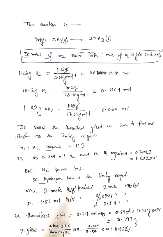 The reaction is - Night 3H2(g) — 2NH360 13 moks of Hz react with I mile of lo gile 2oule Witly 1.639 H2 = 1634 2.016 gmol-1