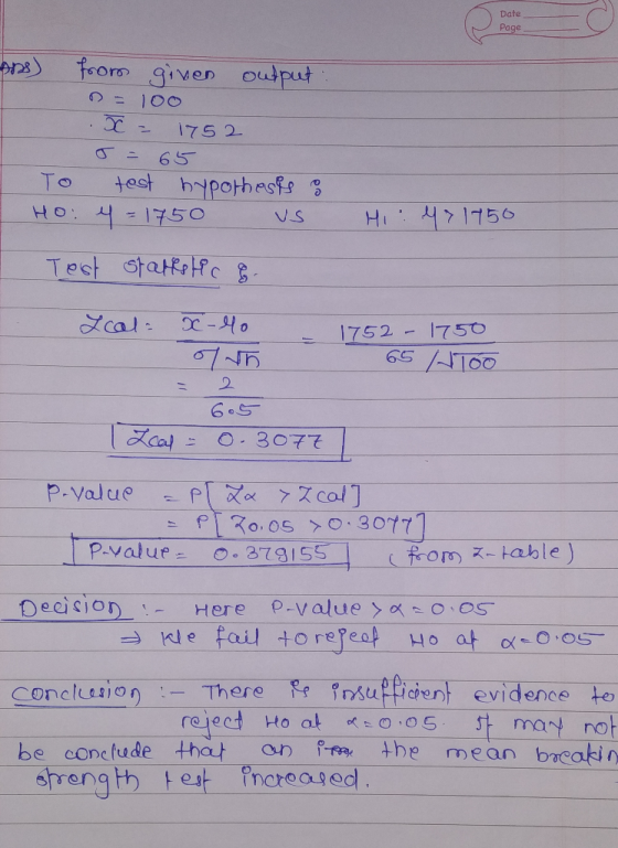Date Page ons) from given output X = 1752 J = 65 To test hypothesis : HO: y = 1750 US Hi: 471750 Test startstic 8 Leal: X-lo