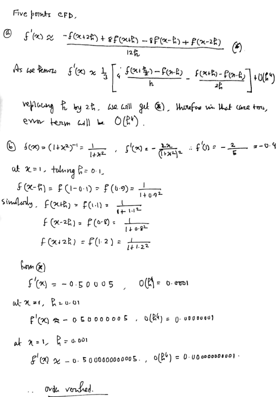 Five points CFD, © f(X) -f(+26) +8F(3044) - 8P (2-6) + f(x-zť) ) 12h As we know f(o) x 1 i fart)-f(n-h) f(a+h)-f(n-6 7+0109