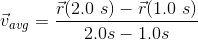 Ūavg = F(2.0 s) – F(1.0 s) 2.0s – 1.0s