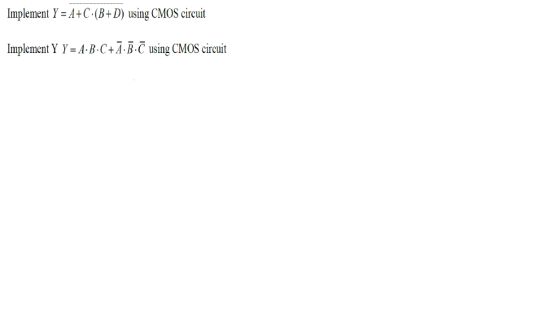 Implement Y-A+C B+D) using CMOS circuit Implement Y Y-A-B-C+A-B-C using CMOS circuit