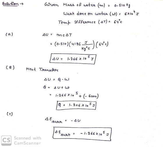 Salution → Giren mass of water (m) = 0.510 kg. Wark done on watex (W): 671045 Temp. Difference (OT) = 64°C (A) CAD AU = mest