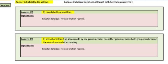 Answer is highlighted in yellow: Both are individual questions, although both have been answered :) Solution: D) closely held
