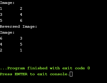 Image: 2 3 4 5 6 Reversed Image: Image: 6 3 4 5 2 1 ... Program finished with exit code 0 Press ENTER to exit console.
