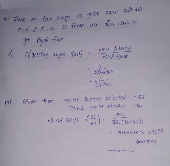 suit for to same pick four ways proces are four ways to b. There are four ways to A, K, Q, I , 1o, so there get foyal flush c