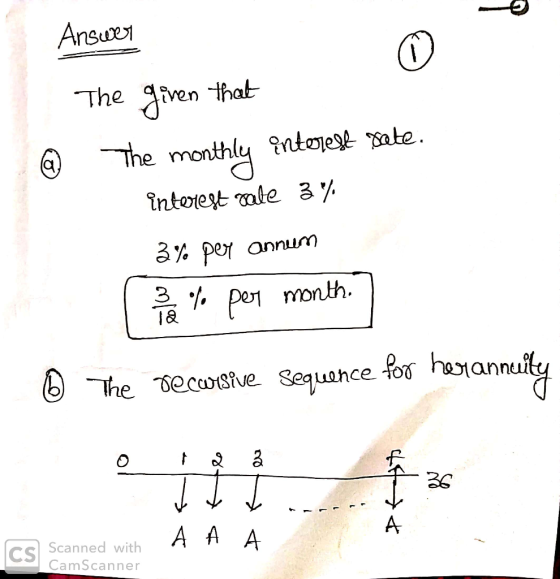 Answer @ The given that The monthly interest rate. interest cale 3% 3% per annum 2% per month. © The recursive sequence for h