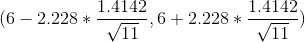 (6- 2.228*\frac{1.4142}{\sqrt{11}},6+2.228*\frac{1.4142}{\sqrt{11}})