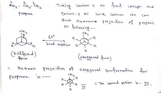 ell- & Elta Son propane . Taking carbon a as front Carbon- as back carbon draw Newmana projection . as following carbon and w