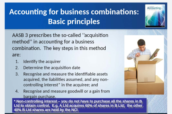 Accounting Accounting for business combinations: Basic principles AASB 3 prescribes the so-called acquisition method in acc