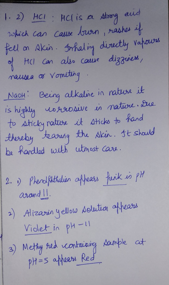 1. 2 HCl : All is a strong an which can cause burn, rashes if fell on skin. Inhaling directly vapours of Hol can also cause d