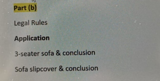 Part (b) Legal Rules Application 3-seater sofa & conclusion Sofa slipcover & conclusion