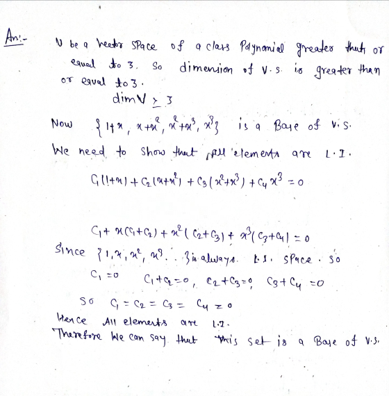 No be a heets space of a class Polynomial greater that or equal to 3. So dimension of V. s. is greater than or equal to 3. -