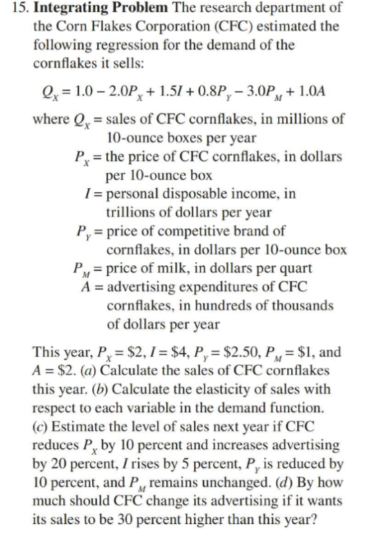 15. Integrating Problem The research department of the Corn Flakes Corporation (CFC) estimated the following regression for t