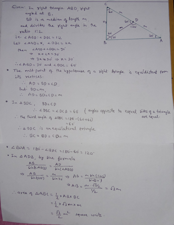 Given: In right triangle ABD, right angled at B. BD is a median of length m. in and divides the angle in the 60 g right angle