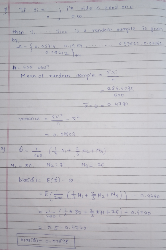 If Yi=1 ; ith ride is good one then y... Yoo is a random sample is given 0.97622, 0.07262, Ra So. 05716, 0.1964 ---- T 0.2821