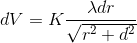 dV = K\frac{\lambda dr}{\sqrt{r^{2} + d^{2}}}