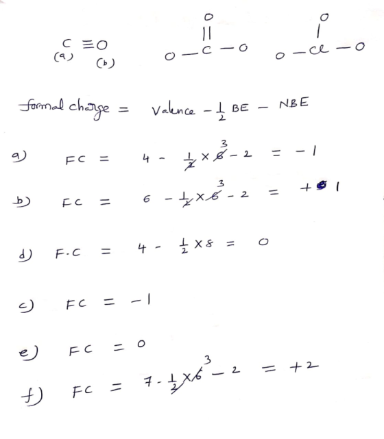 - 0 0- C = 0 -C -0 - 0 0-CC - 0 (4) (5) formal charge = Valence - 4 BE – NBE 8 FC = 4 - 1 x 4 - 2 X6 - - - | 3 6 - 1x 2 EC =