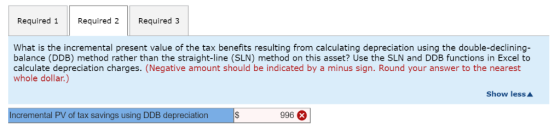 Required 1 Required 2 Required 3 What is the incremental present value of the tax benefits resulting from calculating depreci