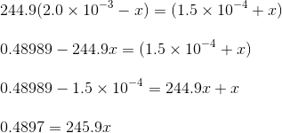 244.9(2.0 10-3 – 1) = (1.5 x 10-4 +) 0.48989 – 244.9.x = (1.5 x 10-4 +r) 0.48989 – 1.5 x 10-4 = 244.9.1 +r 0.4897 = 245.9.1