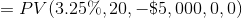 =PV(3.25\%,20,-\$5,000,0,0)