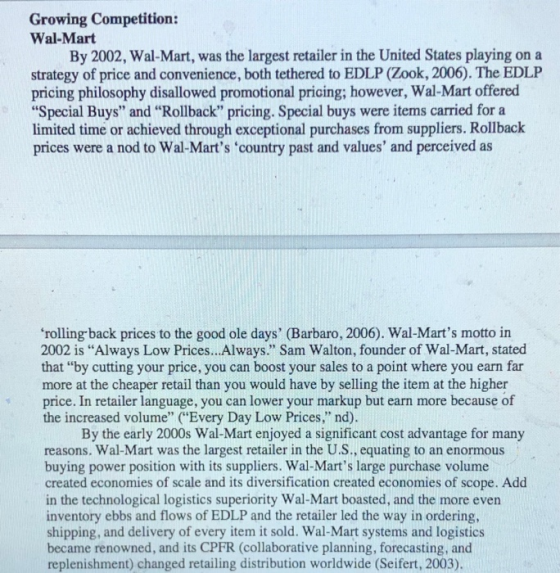 Growing Competition: Wal-Mart By 2002, Wal-Mart, was the largest retailer in the United States playing on a strategy of price