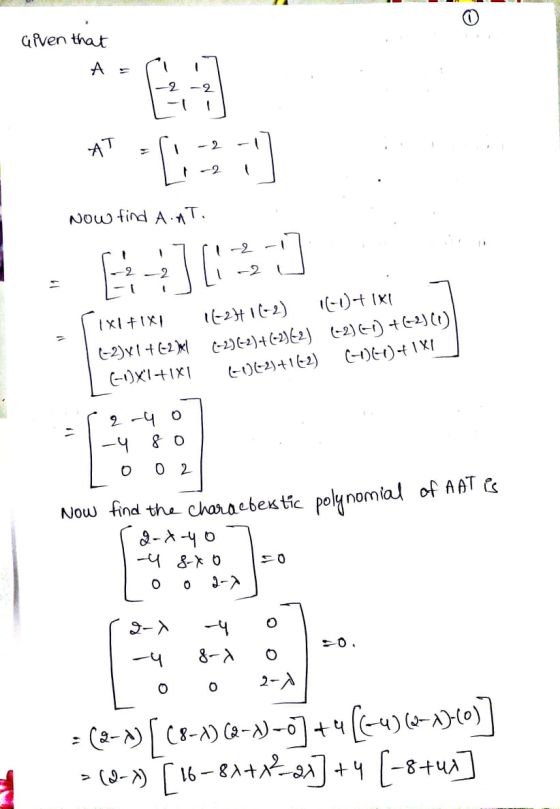 Given that A = ri 17 -2 -2 AT = 11 -2 -17 Now find Ant pi 1751-2-17 -2-2 1-2 U rixlfix1 16271(-2) 16-1)+1X1 (-2)x1+12)/ (-2)(
