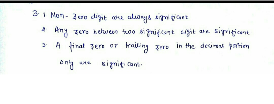 3.1. Mon - Zero digit are always significant 2. Any Tero between two significant digit are significant. 3. A final pero or tr