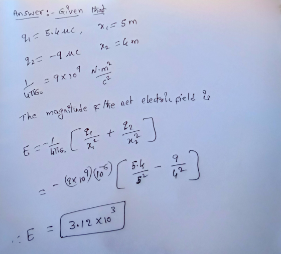 Answer- Given thad Li5.kuc x5m 92 -9 MC N.m 9X10 magntude Fhe net eledtale giels The 22 54 22 3./2 X10 .E =
