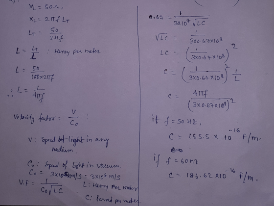 XL = 5or, 0.67 - 3x108 VLC XL = 2 If Lt so LT = 21Tf LI Vic = 340.67X108 2 L : Henry per meter LC -- ܢ L = 50 100x2074 L 4Tf