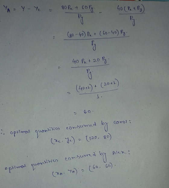 YA 2 Y - Ye = 80 px + 60Pg. 90 (Pet Py) (80 - 40) Pa + (60-40) Py. 40 Pa + 20 Pg. 2 (40+2) + (20+4) carol: consumed Hmol quan
