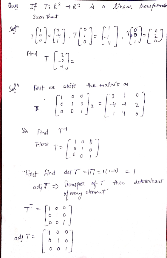 Ques R3 is a line ar transformation If To R3 such that on 2037 10=1-4, 15 - 2 -11 JL 4 Set 16:1-6).[81-87768)-(3) Hong [:3= f