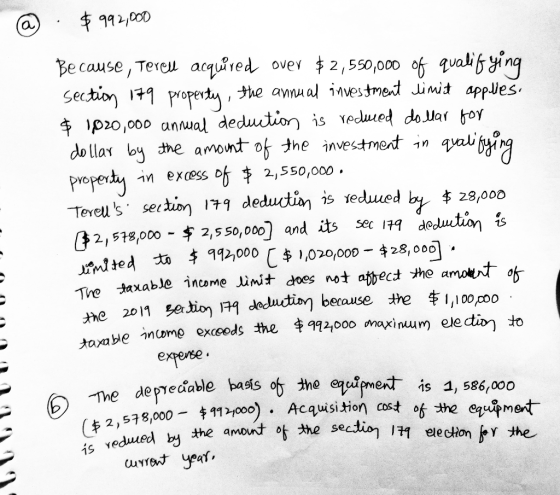 @ · $992,000 Because, Terell acquired over $2,550,000 of qualifying section 179 property, the annual investment limit applies