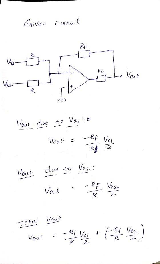 Given Circuit to Vout Vxz . R Vout due to Vx, :o - Vout = ef Vout due to Vxz: - Vaut = -RF Vez Total Vout Vout = - Rr VX + (1