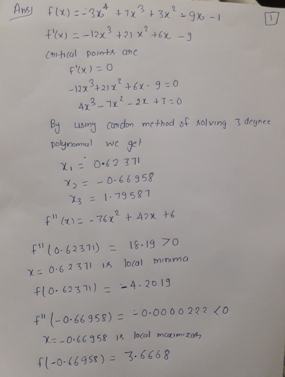 Anss f(x) == 3x² + 1x² + 3x² = 9%-1 f(x) = - 12x ² +21x² +6x - 9 2 Critical points are f(x)=0 - 12x²+21 x ² +68-9=0 4x3_7x- 2