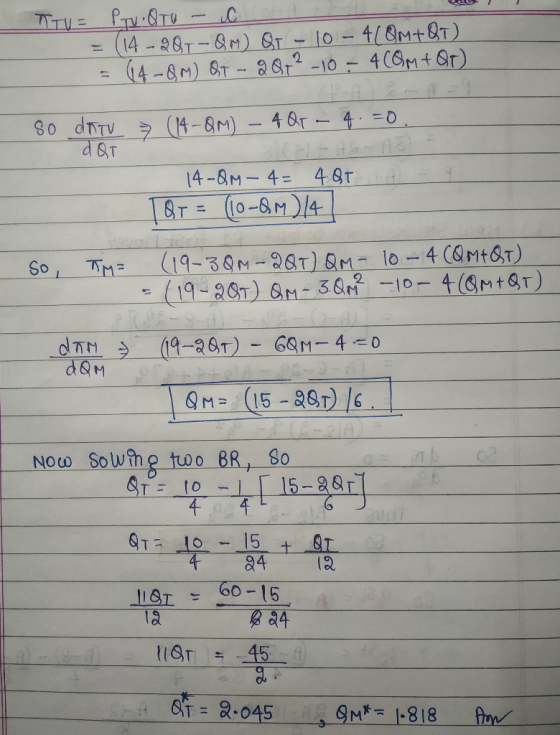 TTVE PTV QTU - C - (14-201- QM) QI - 10 - 4(QM+BT) = 14-QM) Q7 - 2072 -10 – 4 COM+QT) so datu 3 (14-QM) - 4QF - 4.=0. dQT 14-