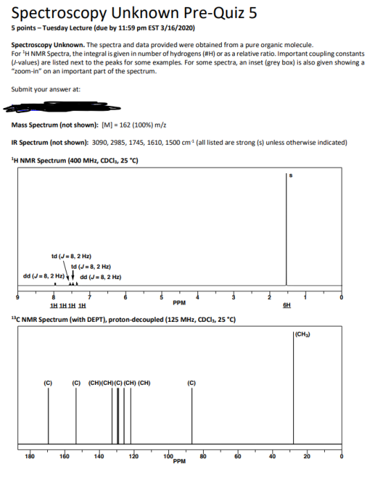 Spectroscopy Unknown Pre-Quiz 5 5 points - Tuesday Lecture (due by 11:59 pm EST 3/16/2020) Spectroscopy Unknown. The spectra