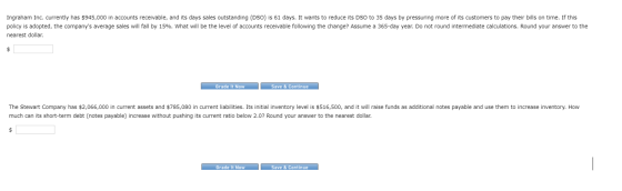 Ingraham Inc. currently has $945,000 in accounts receivable, and its days sales outstanding (DSO) is 61 days. It wants to red
