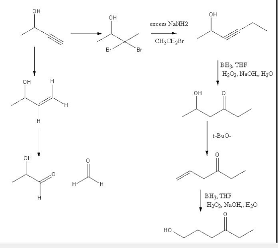 он он он excess NaNH2 CH3CH2Br Br BH3, THF H202, NaOH, .H20 он он t-BuO- BH3, THF H202, NaOH,, H20 0 но