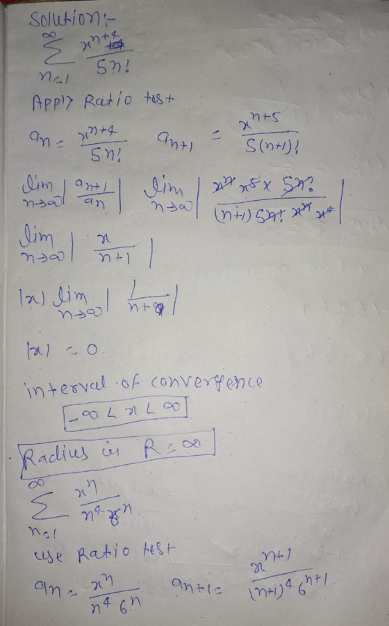 Solution- E 5n! nal Apply Ratio test ana ant4 anti ants S(nt)! Sn? lim climantL na an lim ntl V rEX SA Inty) SAT naal In lim