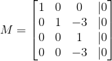 M 1 0 0 1 = lo 0 0 0 0 -3 1 -3 0 0 0 0