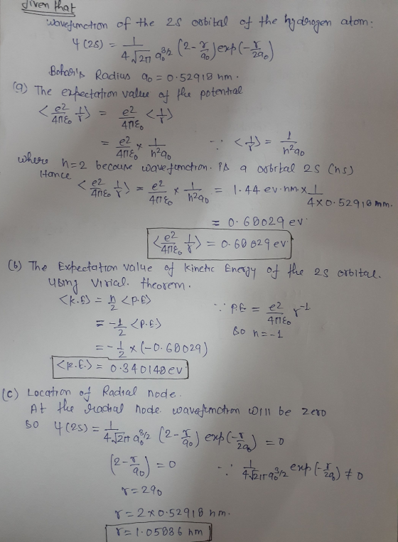 diven that Honce ce2 40€ T t1 = 2 X . - h290 wave function of the 25 orbital of the hydrogen atom: 4 (25) stogon (2-% Jexp(-a